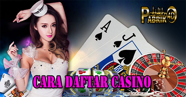 Cara Daftar Casino Live Online