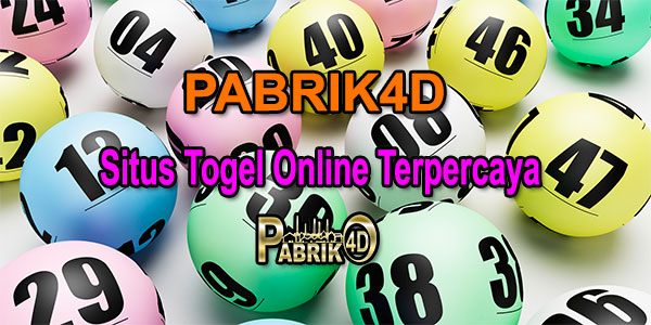 PABRIK4D Situs Bandar Judi Togel Online Terpercaya