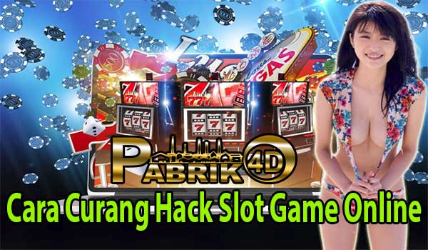 Cara Curang Hack Slot Game Online